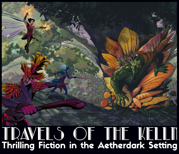 Travels of the Kelln: Thrilling Fiction in the Aetherdark Setting