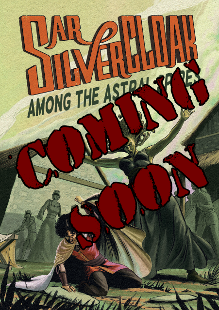 Coming Soon: Sar Silvercloak Among the Astral Spires