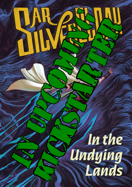 In Upcoming Kickstarter: Sar Silvercloak in the Undying Lands